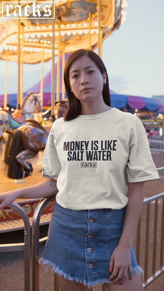 Oversize T-Shirt - "Money Is Like Salt Water"